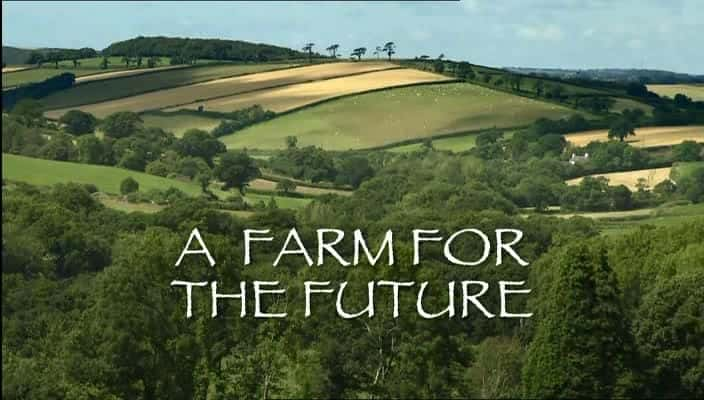 A Farm for the Future - 纪录片1080P/720P/360P高清标清网盘迅雷下载