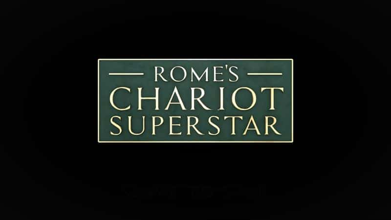 Rome's Chariot Superstar: Series 1 - 纪录片1080P/720P/360P高清标清网盘迅雷下载