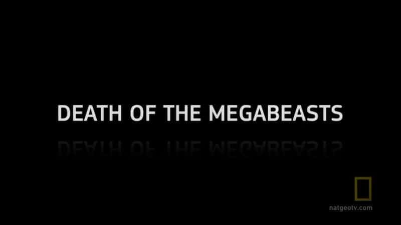 Death of the Megabeasts - 纪录片1080P/720P/360P高清标清网盘迅雷下载