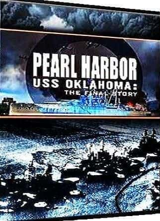 Pearl Harbor USS Oklahoma: The Final Story - 纪录片1080P/720P/360P高清标清网盘迅雷下载