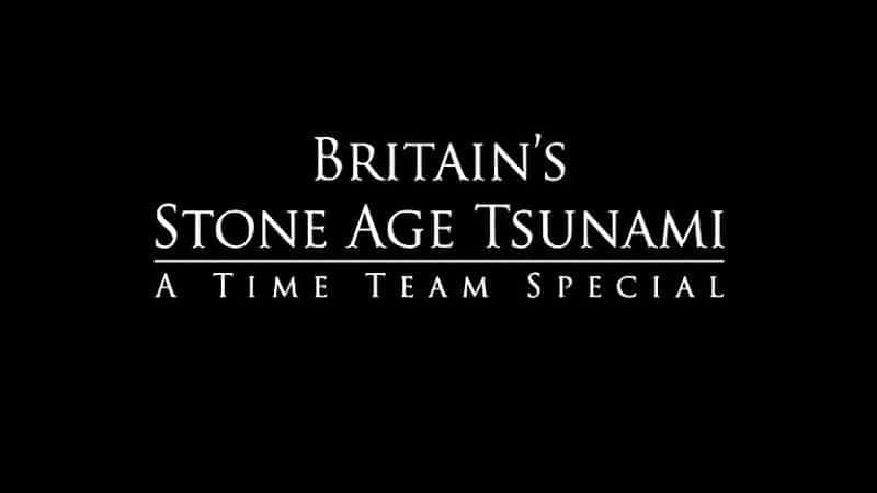 Britain's Stone Age Tsunami - 纪录片1080P/720P/360P高清标清网盘迅雷下载