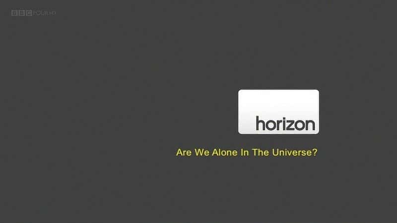 Are We Alone in the Universe (BBC) - 纪录片1080P/720P/360P高清标清网盘迅雷下载