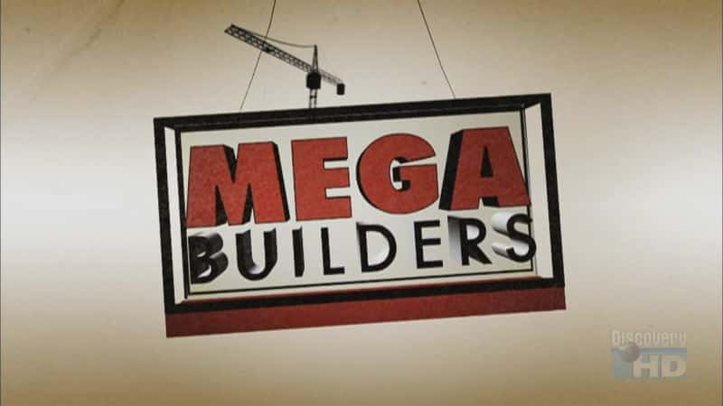 Mega Builders Season 2 - 纪录片1080P/720P/360P高清标清网盘迅雷下载