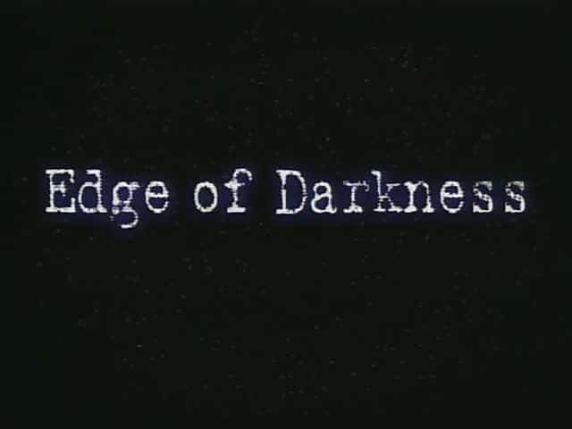 Edge of Darkness - 纪录片1080P/720P/360P高清标清网盘迅雷下载