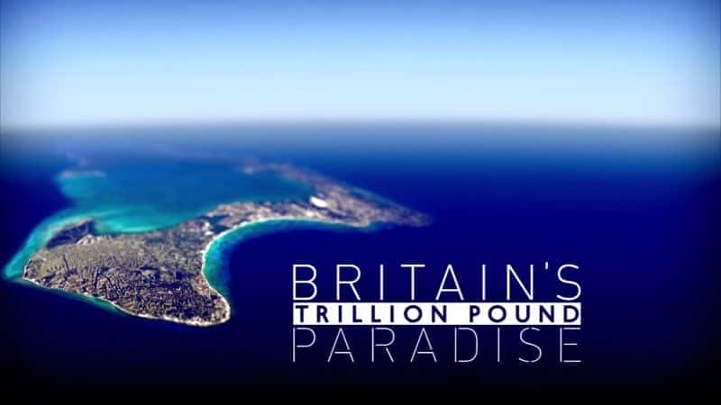 Britain's Trillion Pound Island: Inside Cayman - 纪录片1080P/720P/360P高清标清网盘迅雷下载