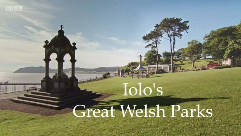 Iolo's Great Welsh Parks Series 3 - 纪录片1080P/720P/360P高清标清网盘迅雷下载