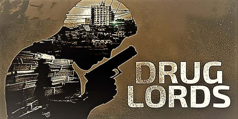 Drug Lords: Series 2 - 纪录片1080P/720P/360P高清标清网盘迅雷下载