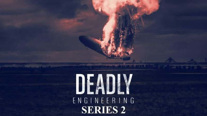 Deadly Engineering: Series 2 - 纪录片1080P/720P/360P高清标清网盘迅雷下载