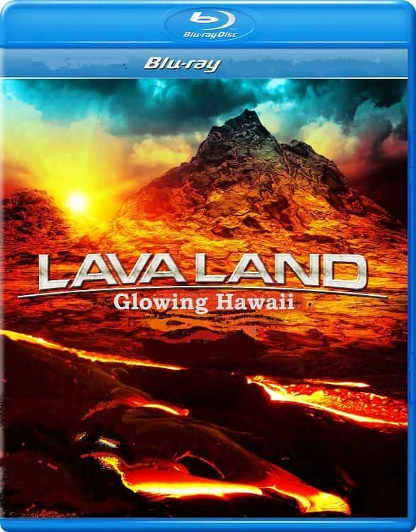 Lava Land: Glowing Hawaii - 纪录片1080P/720P/360P高清标清网盘迅雷下载