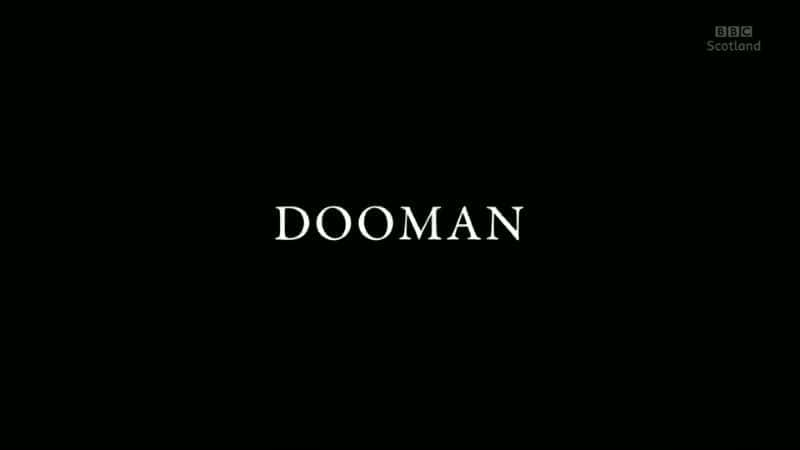 Dooman (BBC) - 纪录片1080P/720P/360P高清标清网盘迅雷下载