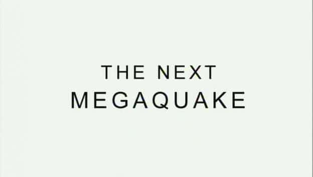 The Next Megaquake - 纪录片1080P/720P/360P高清标清网盘迅雷下载