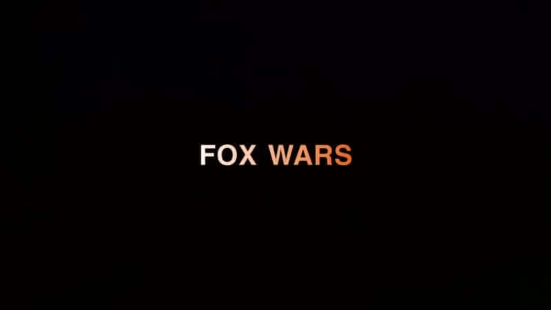 Fox Wars - 纪录片1080P/720P/360P高清标清网盘迅雷下载