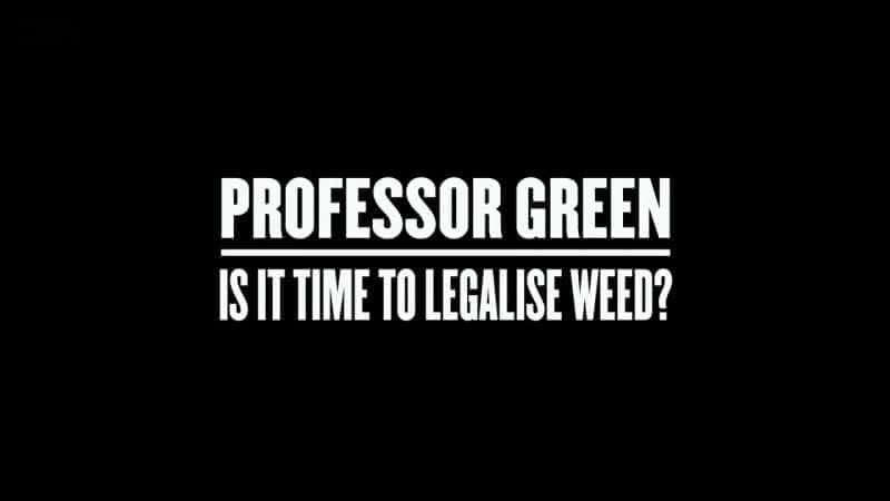 Professor Green: Is It Time to Legalise Weed? - 纪录片1080P/720P/360P高清标清网盘迅雷下载