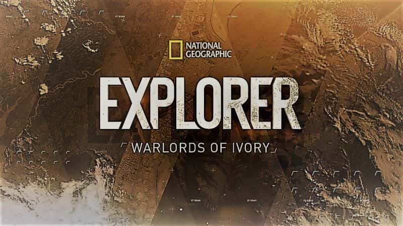 Warlords of Ivory - 纪录片1080P/720P/360P高清标清网盘迅雷下载