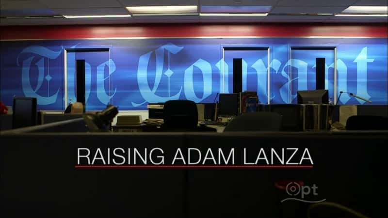 Raising Adam Lanza - 纪录片1080P/720P/360P高清标清网盘迅雷下载