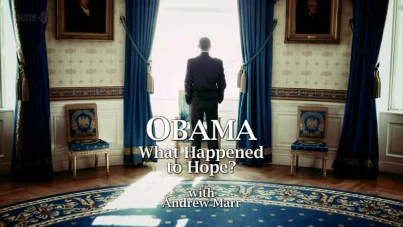 Obama: What Happened to Hope - 纪录片1080P/720P/360P高清标清网盘迅雷下载