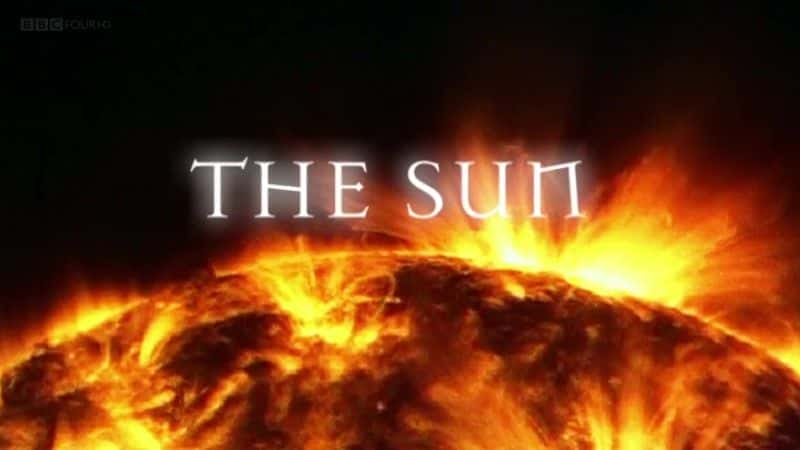 The Sun (BBC) - 纪录片1080P/720P/360P高清标清网盘迅雷下载