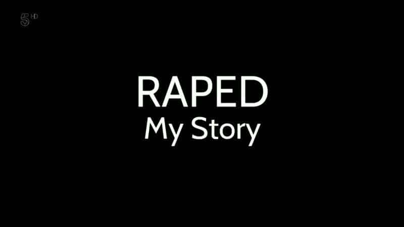 Raped: My Story - 纪录片1080P/720P/360P高清标清网盘迅雷下载