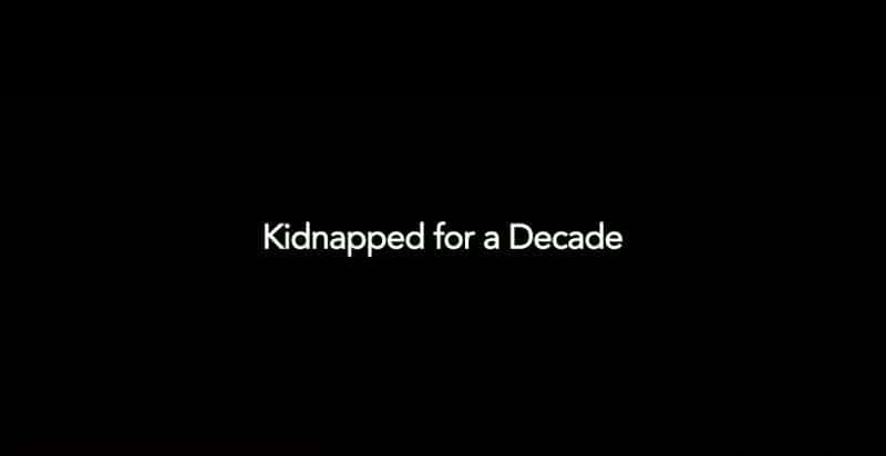 Kidnapped for a Decade - 纪录片1080P/720P/360P高清标清网盘迅雷下载