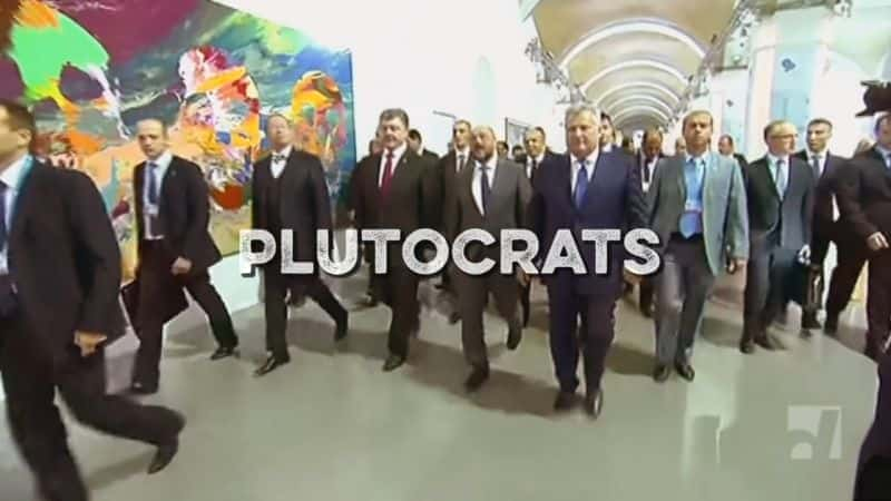 Plutocrats - 纪录片1080P/720P/360P高清标清网盘迅雷下载