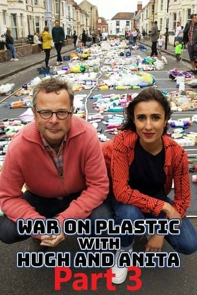 War on Plastic with Hugh and Anita: Part 3 - 纪录片1080P/720P/360P高清标清网盘迅雷下载