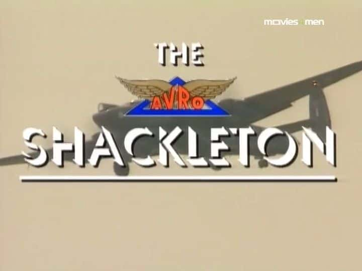 The Avro Shackleton - 纪录片1080P/720P/360P高清标清网盘迅雷下载