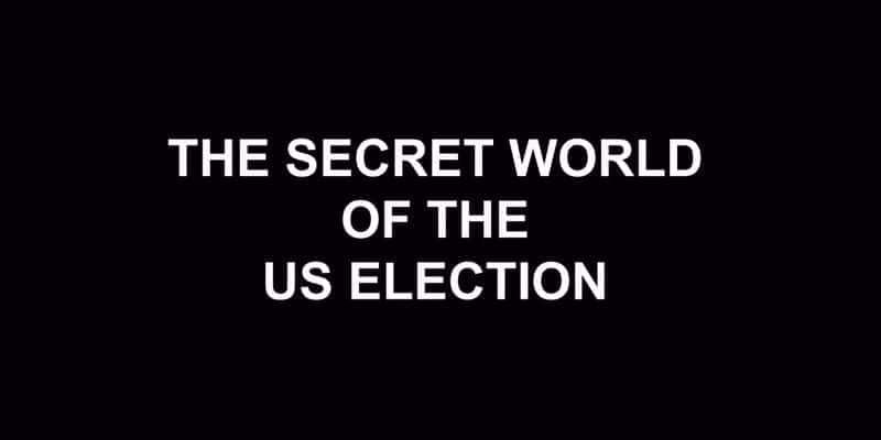 The Secret World of the US Election - 纪录片1080P/720P/360P高清标清网盘迅雷下载