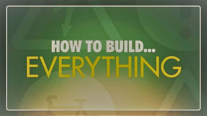 How to Build Everything: Series 1 - 纪录片1080P/720P/360P高清标清网盘迅雷下载