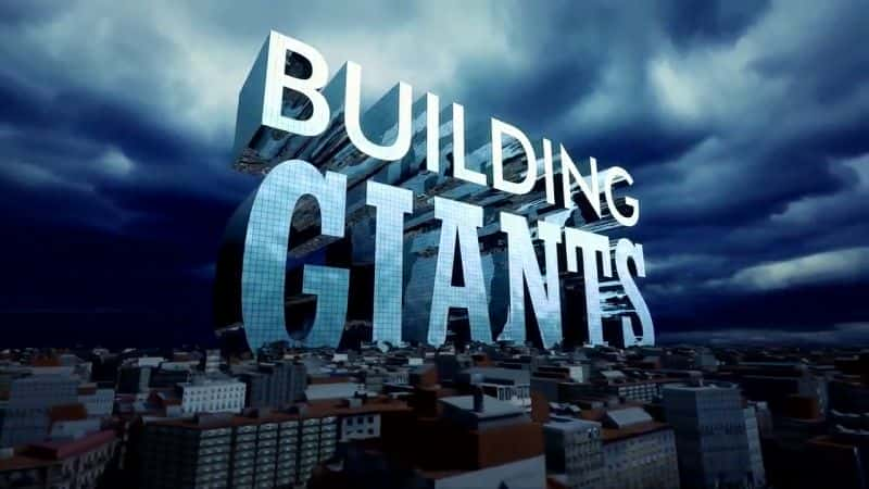 Building Giants Series 1: Super Tunnel - 纪录片1080P/720P/360P高清标清网盘迅雷下载