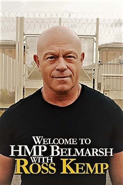 Welcome to HMP Belmarsh: with Ross Kemp - 纪录片1080P/720P/360P高清标清网盘迅雷下载