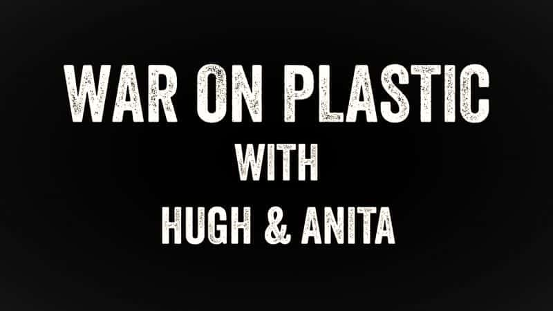 War on Plastic with Hugh and Anita: Part 1 - 纪录片1080P/720P/360P高清标清网盘迅雷下载