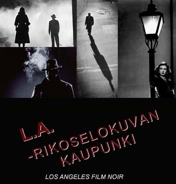 纪录片《洛杉矶电影黑色  Los Angeles Film Noir 》 - 纪录片1080P/720P/360P高清标清网盘迅雷下载