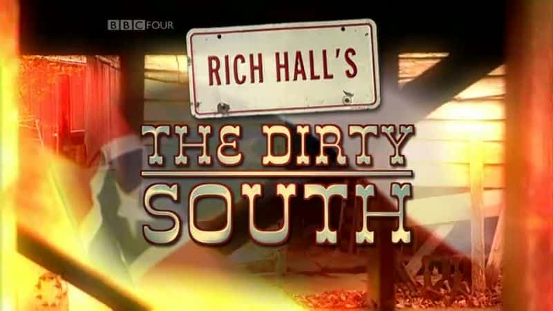 纪录片《肮脏的南方  The Dirty South 》 - 纪录片1080P/720P/360P高清标清网盘迅雷下载