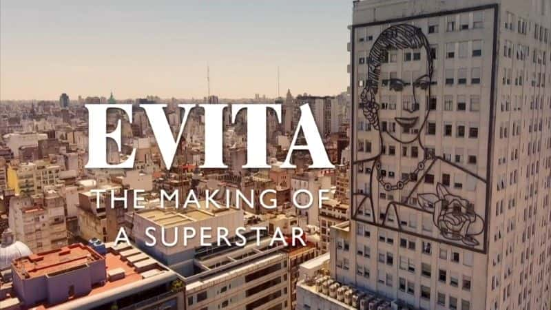 纪录片《伊维塔：制造超级明星  Evita: The Making of a Superstar 》 - 纪录片1080P/720P/360P高清标清网盘迅雷下载