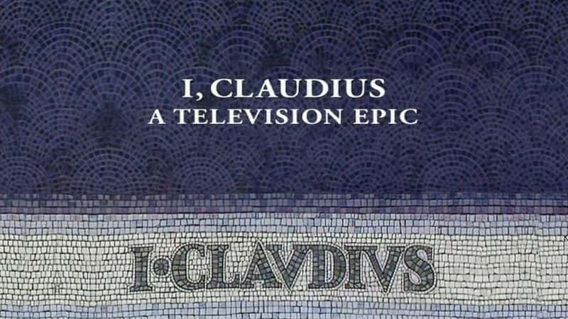 外语原版纪录片《 I Claudius: A Television Epic 》 - 纪录片1080P/720P/360P高清标清网盘迅雷下载