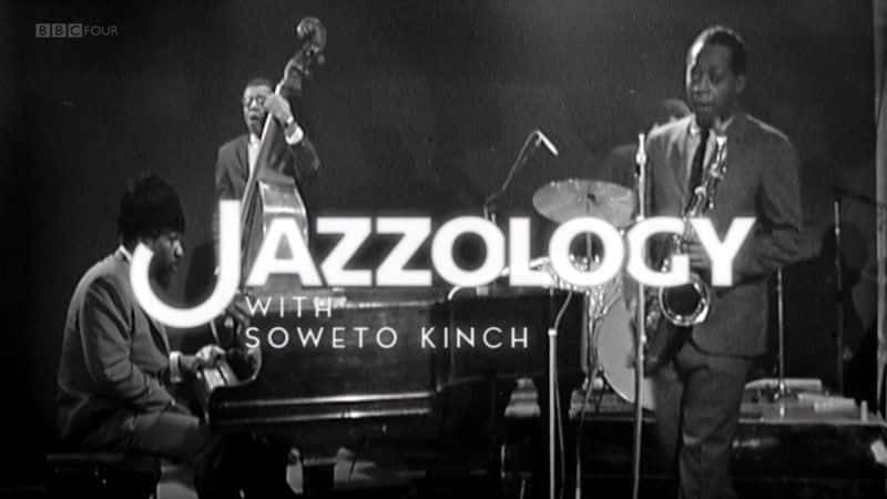 外语原版纪录片《 Jazzology (BBC) 》 - 纪录片1080P/720P/360P高清标清网盘迅雷下载