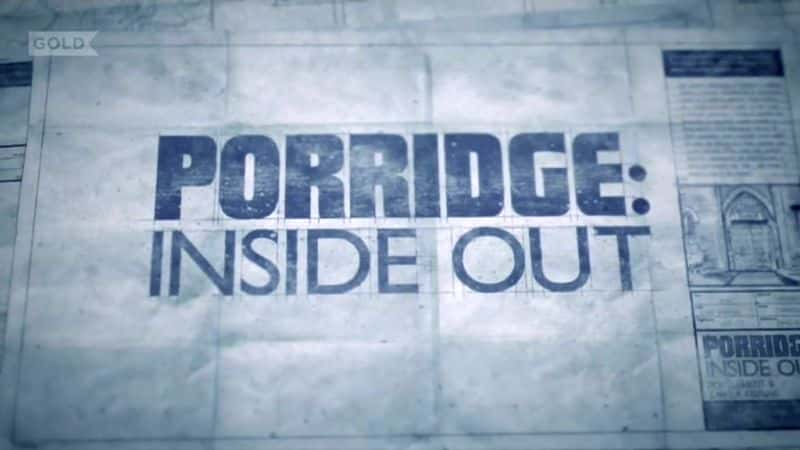 外语原版纪录片《 Porridge: Inside Out 》 - 纪录片1080P/720P/360P高清标清网盘迅雷下载