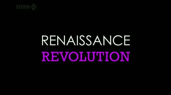 外语原版纪录片《 Renaissance Revolution 》 - 纪录片1080P/720P/360P高清标清网盘迅雷下载