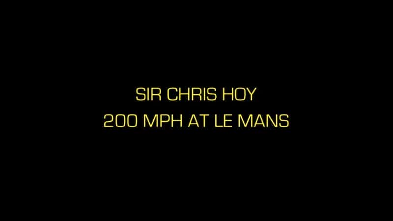 外语原版纪录片《 Sir Chris Hoy: 200mph at Le Mans 》 - 纪录片1080P/720P/360P高清标清网盘迅雷下载