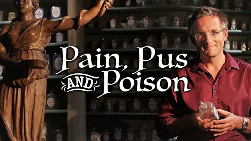 外语原版纪录片《 Pain Pus and Poison: Series 1 》 - 纪录片1080P/720P/360P高清标清网盘迅雷下载
