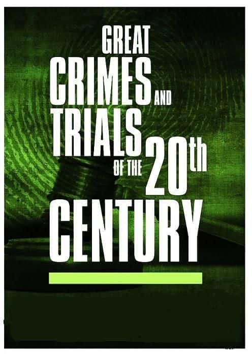 外语原版纪录片《 Great Crimes and Trials: Collection 2 》 - 纪录片1080P/720P/360P高清标清网盘迅雷下载