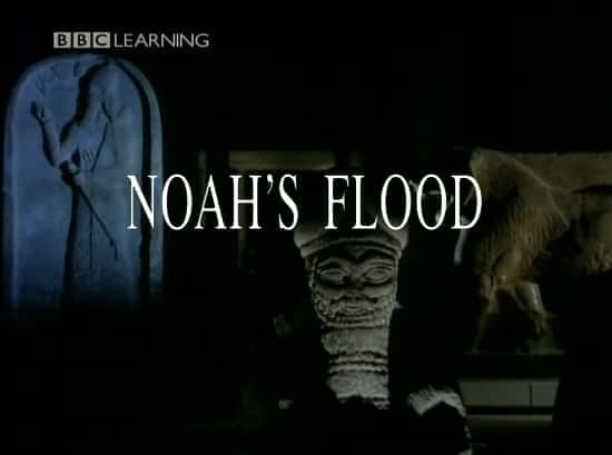 外语原版纪录片《 Noahs Flood 》 - 纪录片1080P/720P/360P高清标清网盘迅雷下载