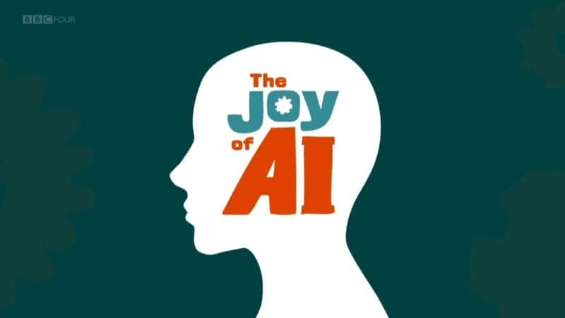 外语原版纪录片《 The Joy of AI 》 - 纪录片1080P/720P/360P高清标清网盘迅雷下载