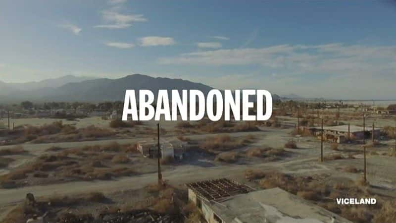 外语原版纪录片《 Abandoned Series1 》 - 纪录片1080P/720P/360P高清标清网盘迅雷下载