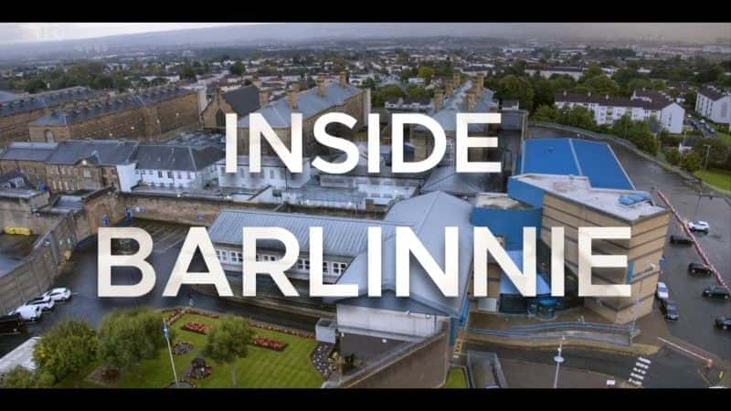 外语原版纪录片《 Behind Bars: Inside Barlinnie 》 - 纪录片1080P/720P/360P高清标清网盘迅雷下载