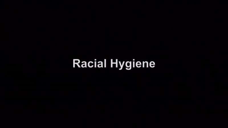 外语原版纪录片《 Racial Hygiene 》 - 纪录片1080P/720P/360P高清标清网盘迅雷下载 外语原版纪录片《 Racial Hygiene 》 - 纪录片1080P/720P/360P高清标清网盘迅雷下载