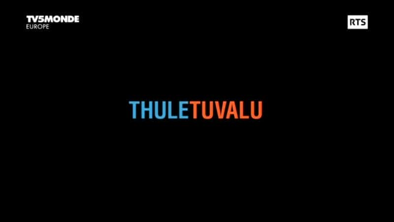 外语原版纪录片《 Thuletuvalu (TV5Monde) 》 - 纪录片1080P/720P/360P高清标清网盘迅雷下载