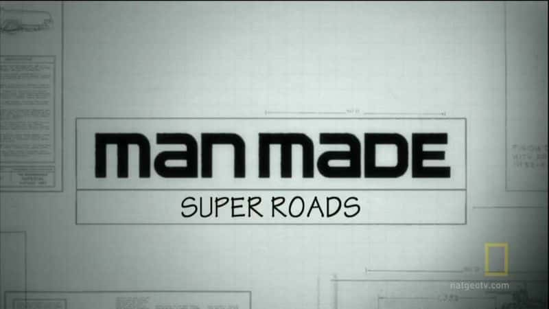 外语原版纪录片《 Super Roads 》 - 纪录片1080P/720P/360P高清标清网盘迅雷下载