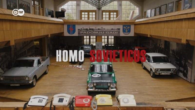 外语原版纪录片《 Homo Sovieticus: A USSR of the Mind 》 - 纪录片1080P/720P/360P高清标清网盘迅雷下载