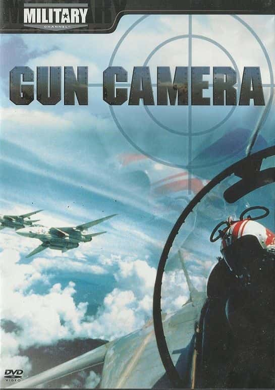 外语原版纪录片《 Gun Camera 》 - 纪录片1080P/720P/360P高清标清网盘迅雷下载